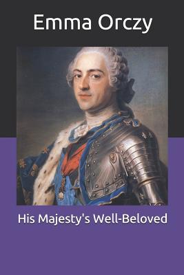 His Majesty's Well-Beloved